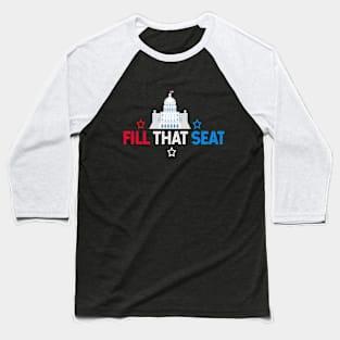 Fill That Seat Baseball T-Shirt